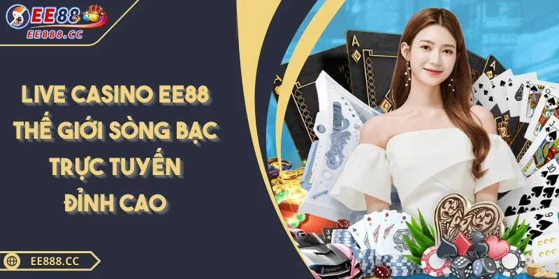 Live Casino EE88